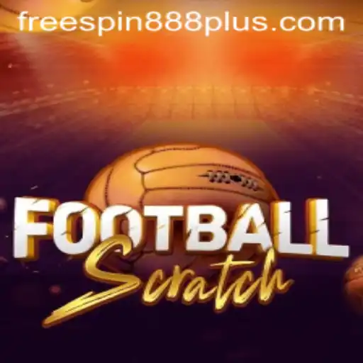 Unveiling the Excitement of FootballScratch with FREESPIN888