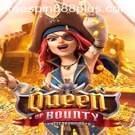 Discover the Thrill of QueenofBounty With FREESPIN888